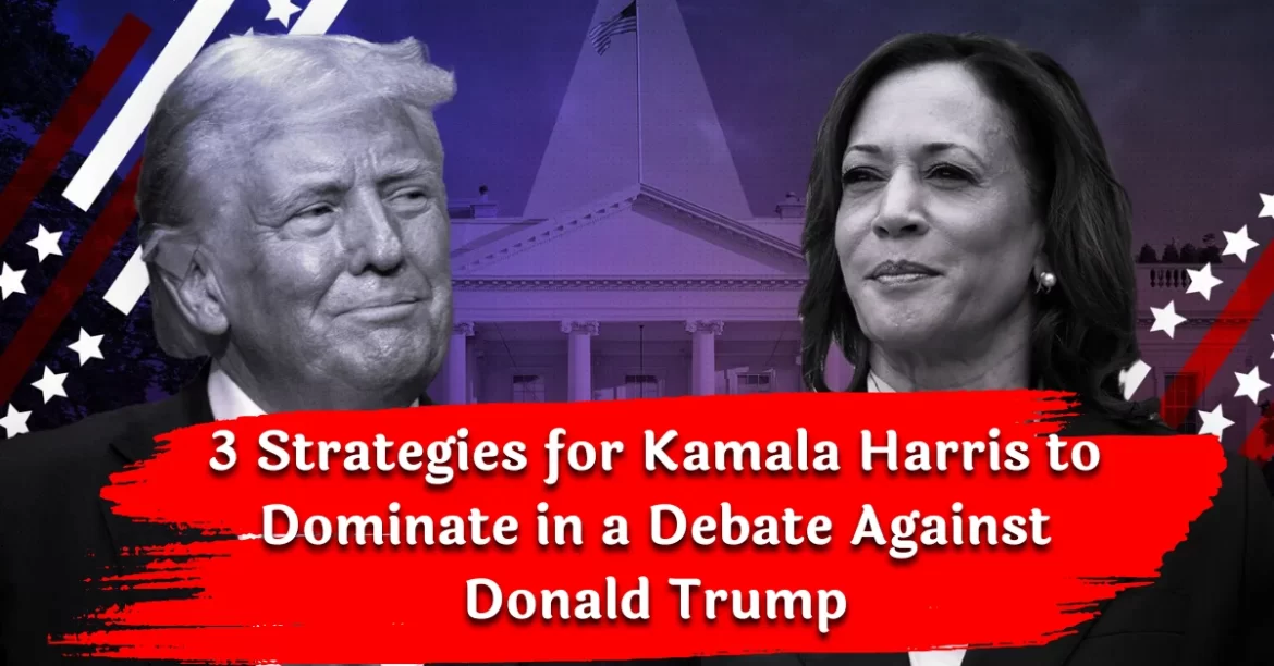 Kamala Harris Debate Strategy