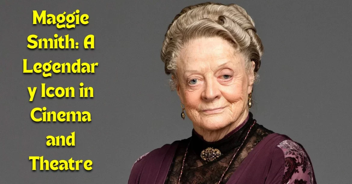 Maggie Smith Biography